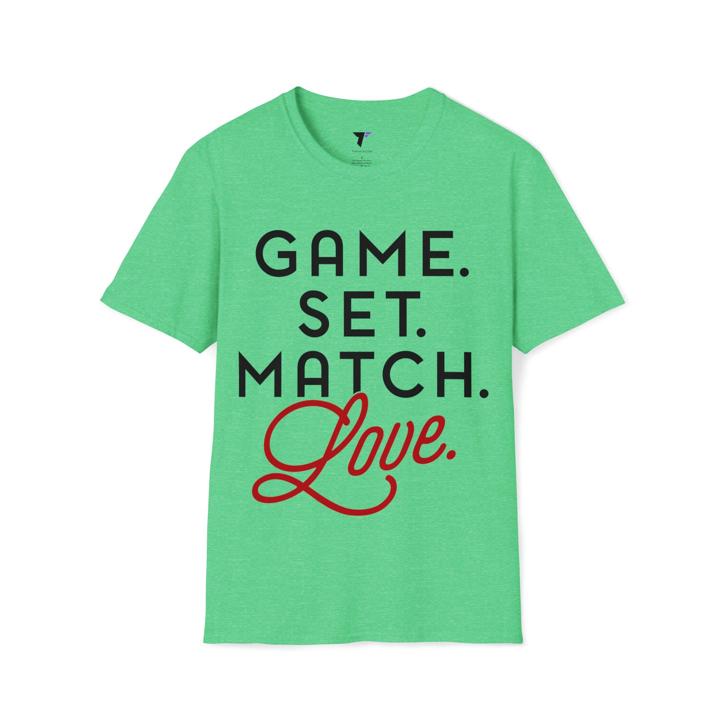 Game. Set. Match. Love. - Ultra Soft Tee