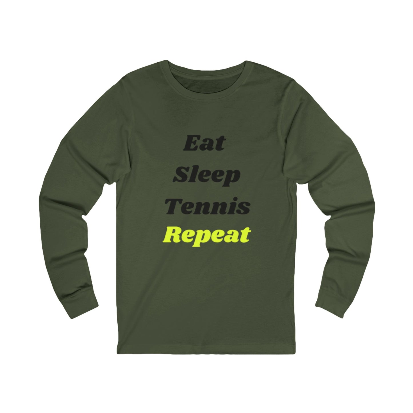 Eat-Sleep-Tennis-Repeat | Long Sleeve Tee Shirt