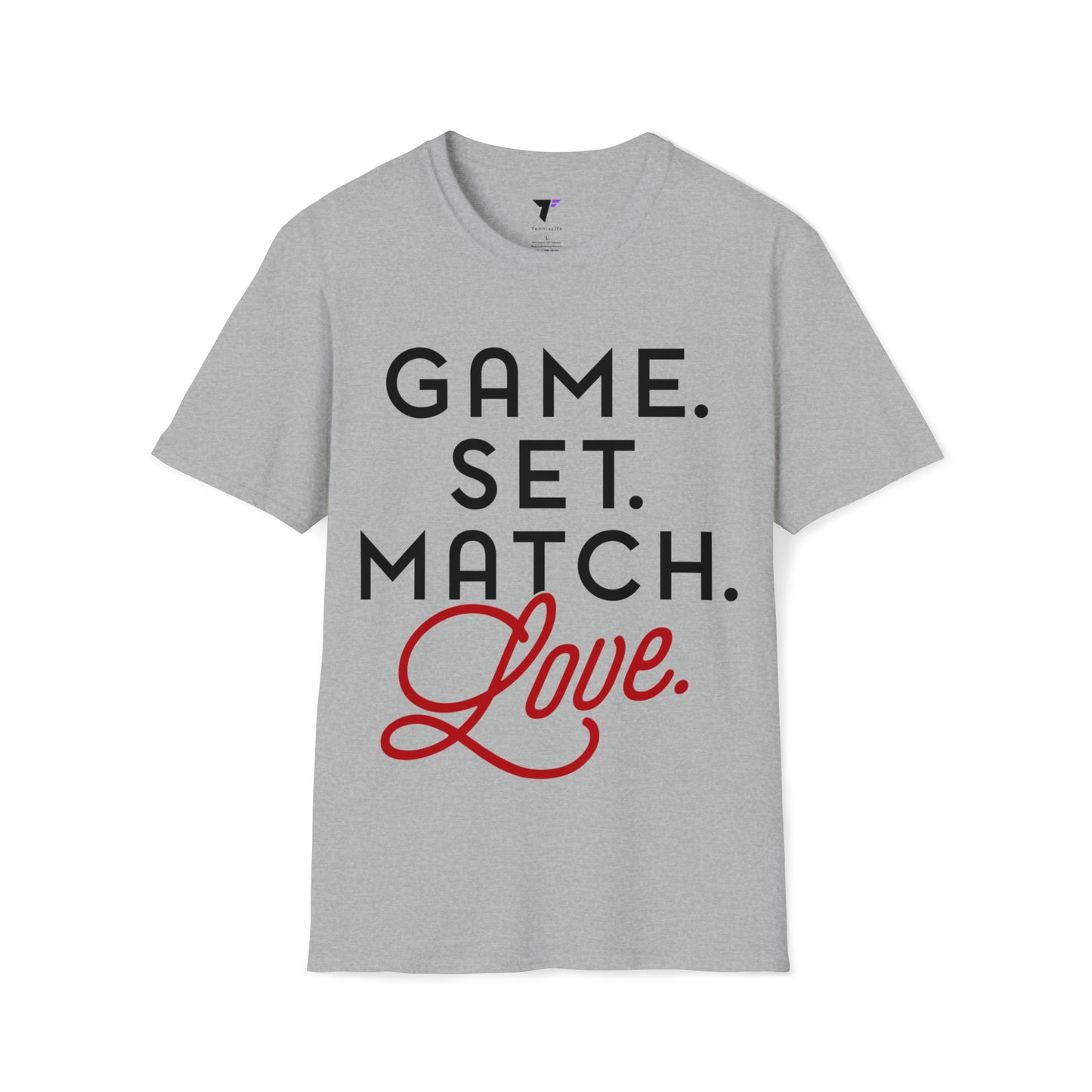 Game. Set. Match. Love. - Ultra Soft Tee