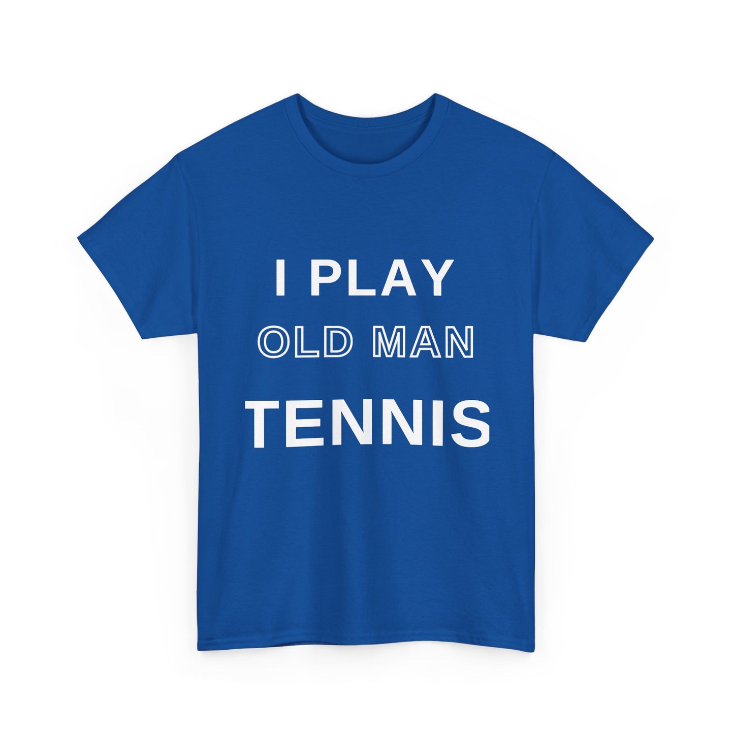 Old Man Tennis Shirt | Funny "I Play Old Man Tennis" T-Shirt, Gift for Tennis Dads and Grandpas