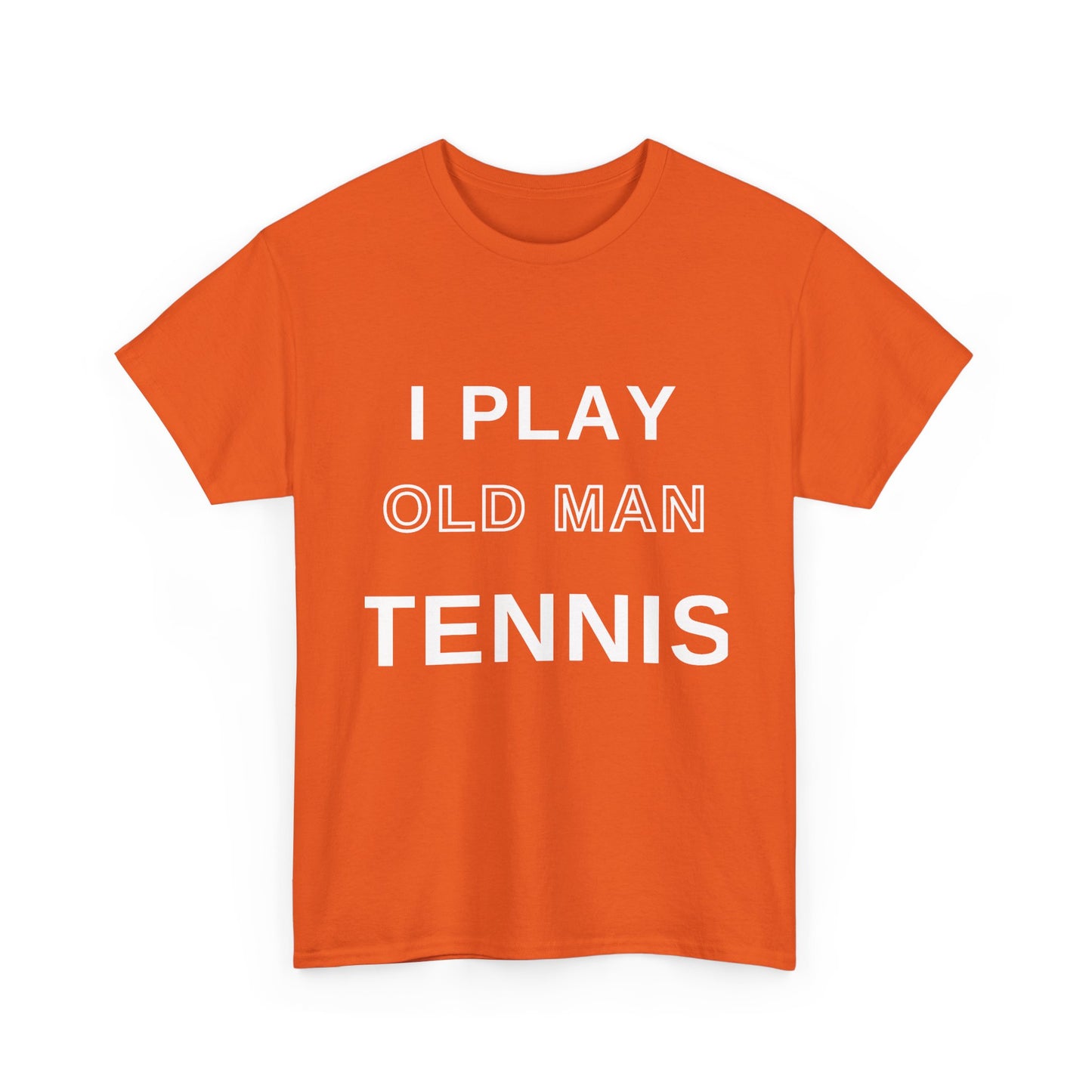 Old Man Tennis Shirt | Funny "I Play Old Man Tennis" T-Shirt, Gift for Tennis Dads and Grandpas