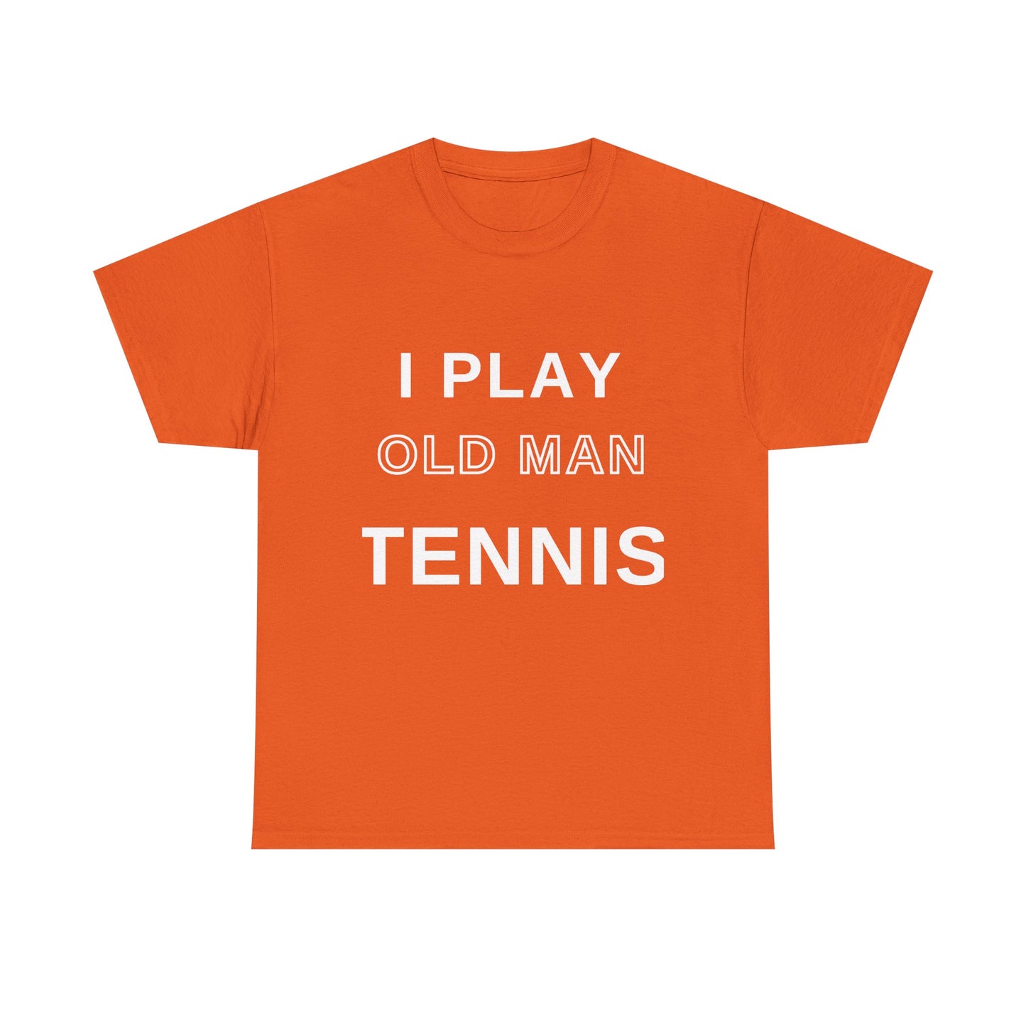 Old Man Tennis Shirt | Funny "I Play Old Man Tennis" T-Shirt, Gift for Tennis Dads and Grandpas