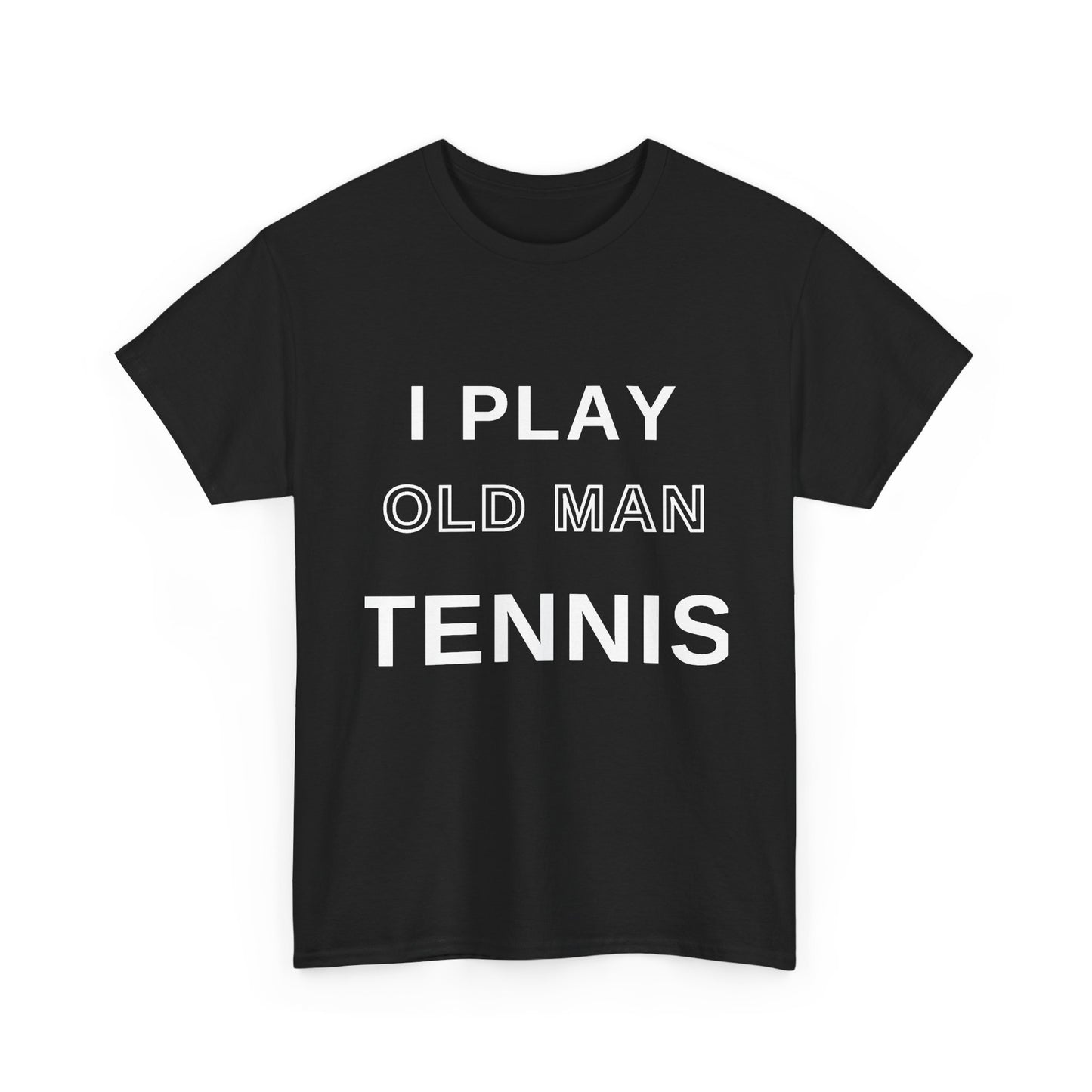 Old Man Tennis Shirt | Funny "I Play Old Man Tennis" T-Shirt, Gift for Tennis Dads and Grandpas