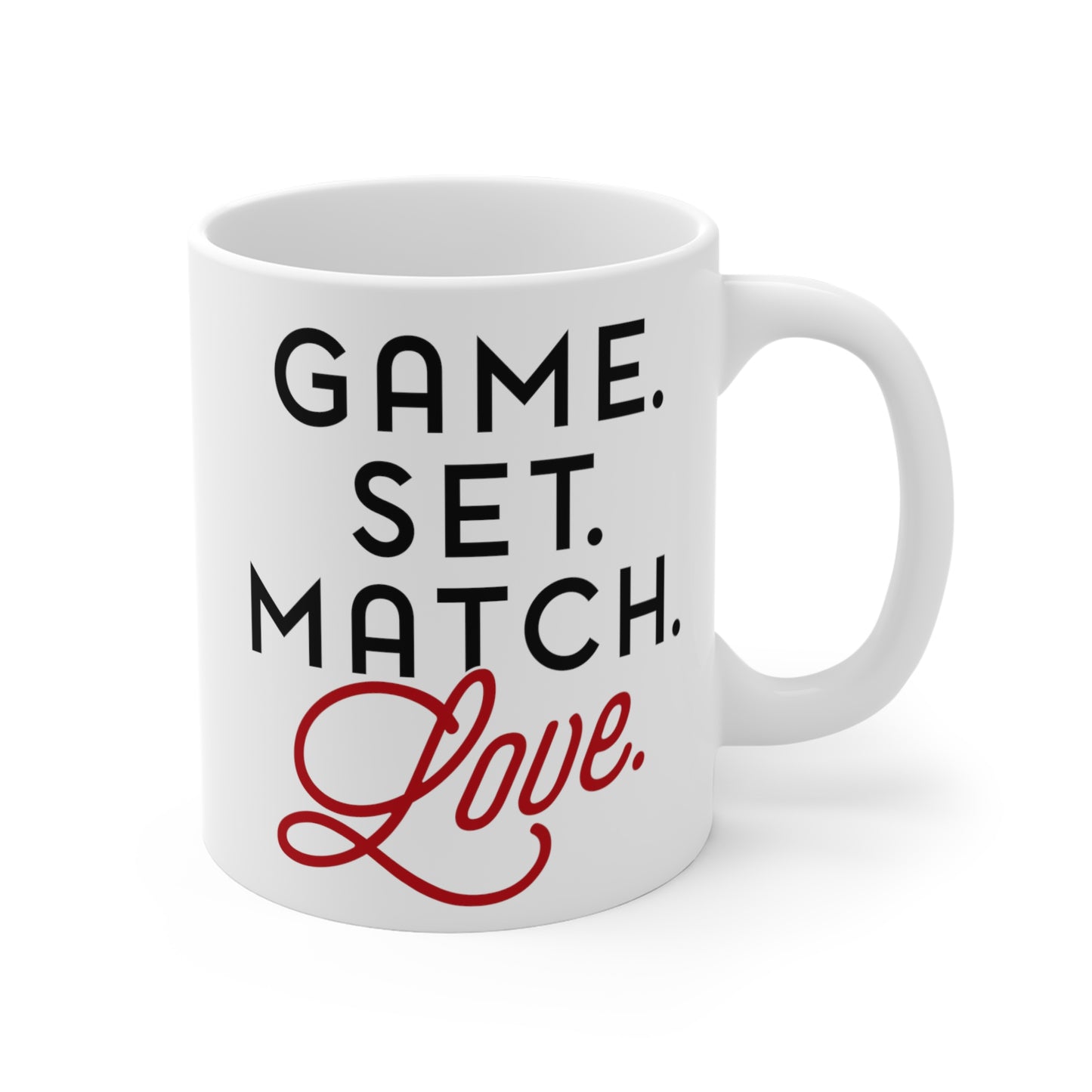 Game. Set. Match. Love. - Coffee Mug